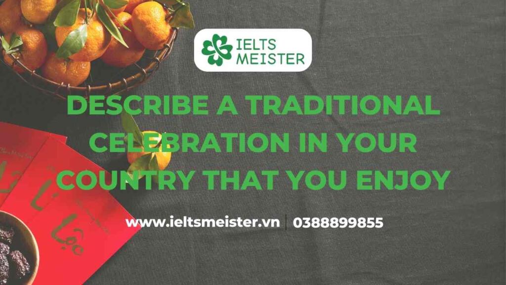 describe-a-traditional-celebration-in-your-country-that-you-enjoy